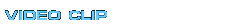 Video Clip